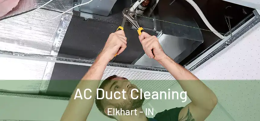 AC Duct Cleaning Elkhart - IN